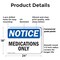Signmission Medications Only, 24 in W x Rectangle, Plastic OS-2PACK-NS-P-1824-L-14193 - alternate 4